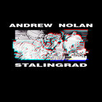 Andrew Nolan Vs Stalingrad