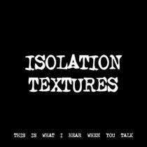 ISOLATION TEXTURES [TF01277] cover art