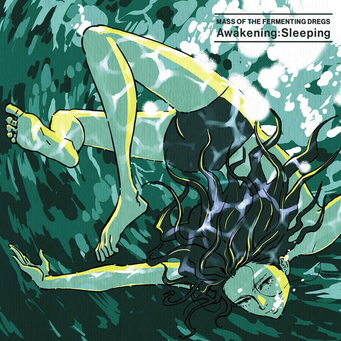 GJDK007: Mass of the Fermenting Dregs - Awakening:Sleeping