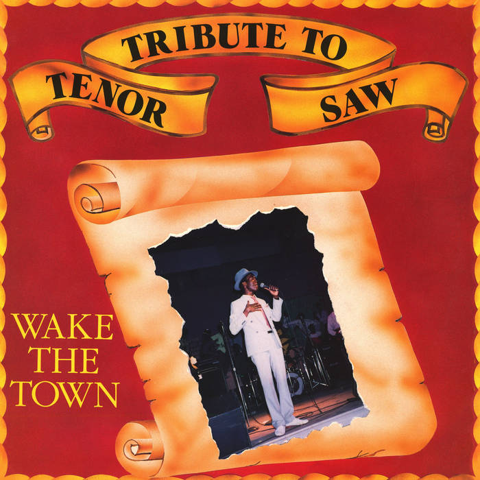 Wake The Town | Tenor Saw