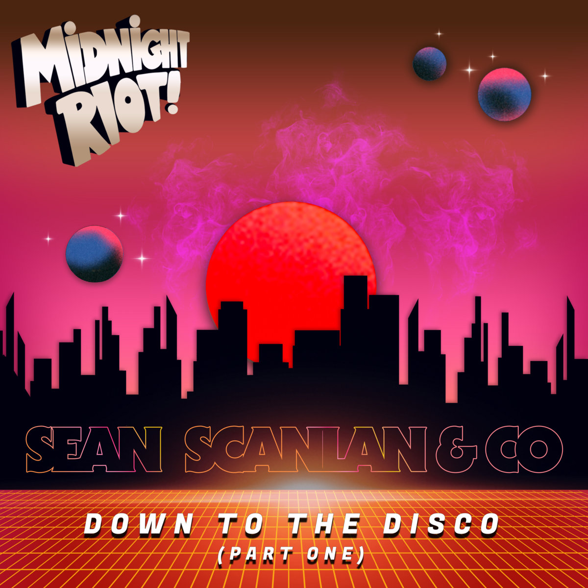 Sean Scanlan & Co 'Down To The Disco - Part 1' | Midnight Riot