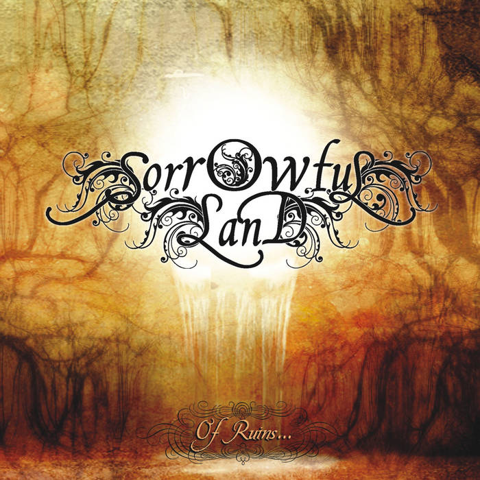 Дебютный альбом SORROWFUL LAND - Of Ruins… (2016)