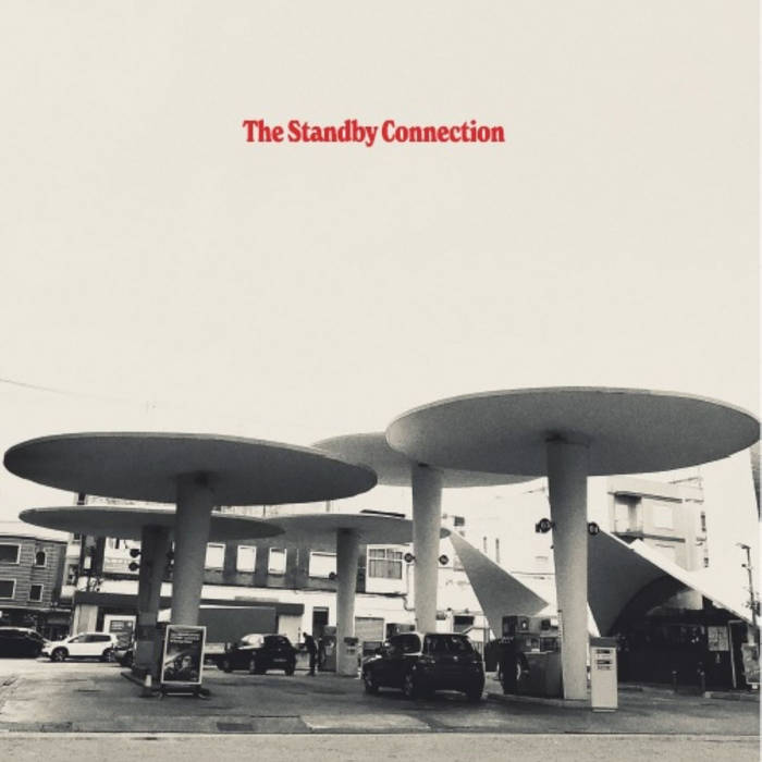 The Standby Connection | The Standby Connection | No Aloha Records