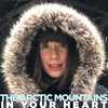 The Arctic Mountains In Your Heart Cover Art