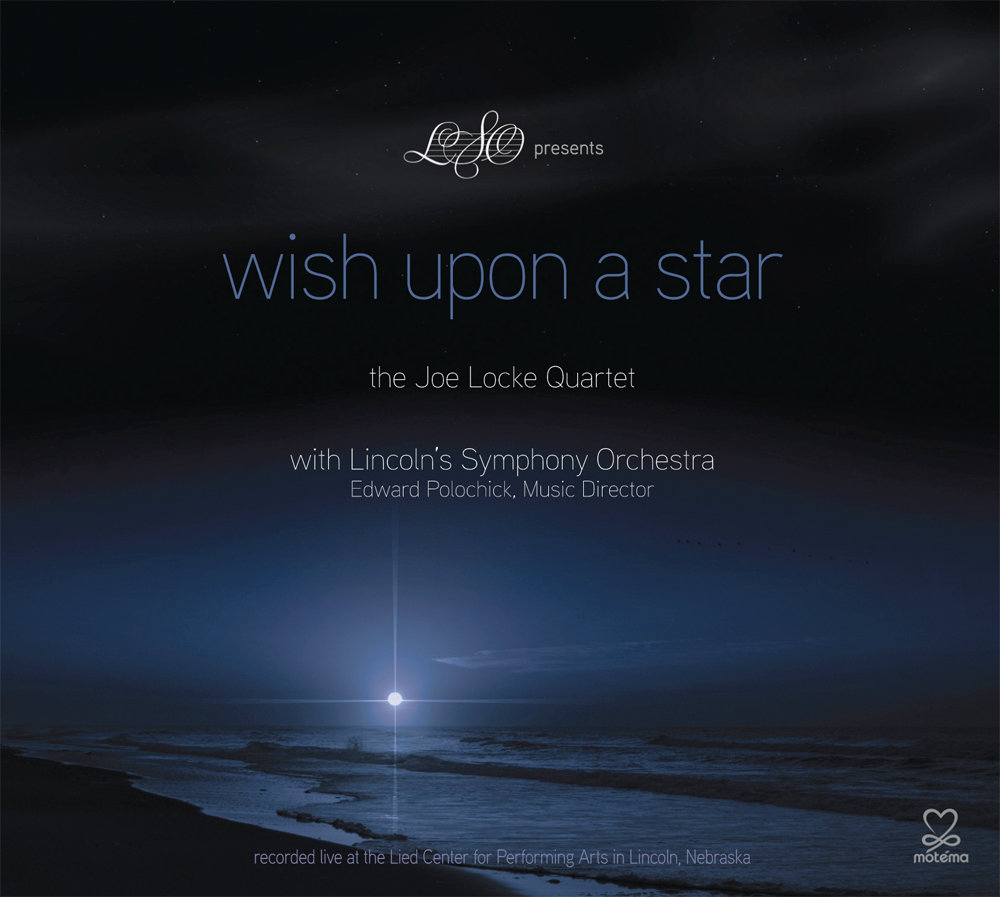 Wish Upon A Star Joe Locke Quartet W Lincoln S Symphony Orchestra Joe Locke Wish Upon A Star Joe Locke Quartet W Lincoln S Symphony Orchestra Joe Locke