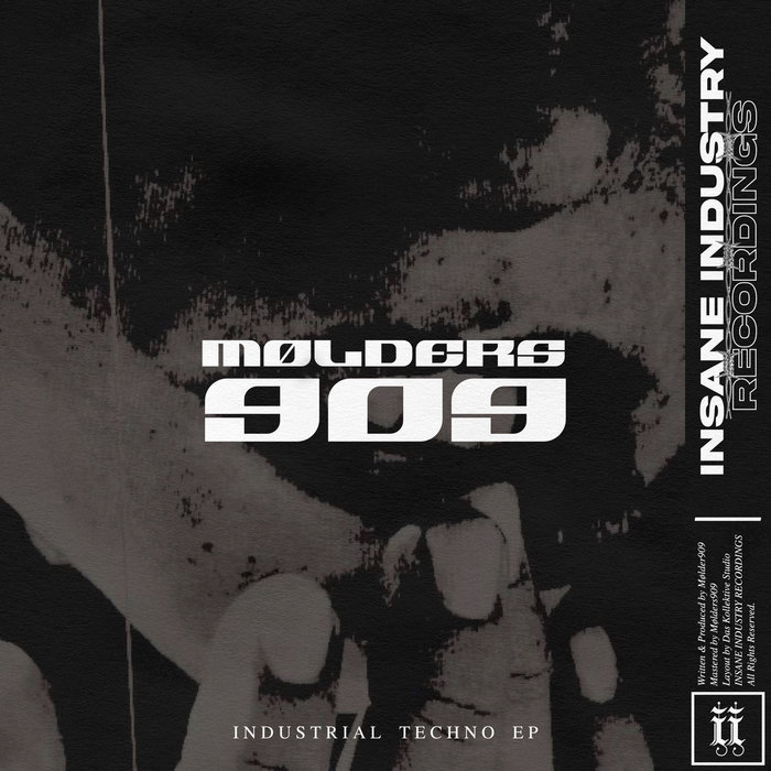 Industrial Techno EP MØLDERS 909 INSANE INDUSTRY