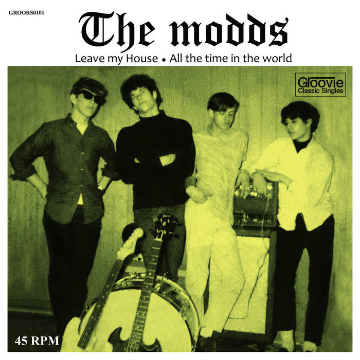 ALL THE TIME IN THE WORLD | THE MODDS | GROOVIE RECORDS