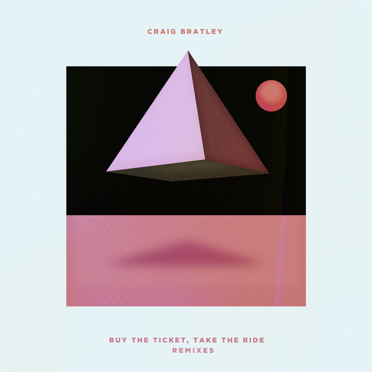 Buy The Ticket, Take The Ride (Remixes)