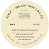NEEDS - Walkin' Thru Circles