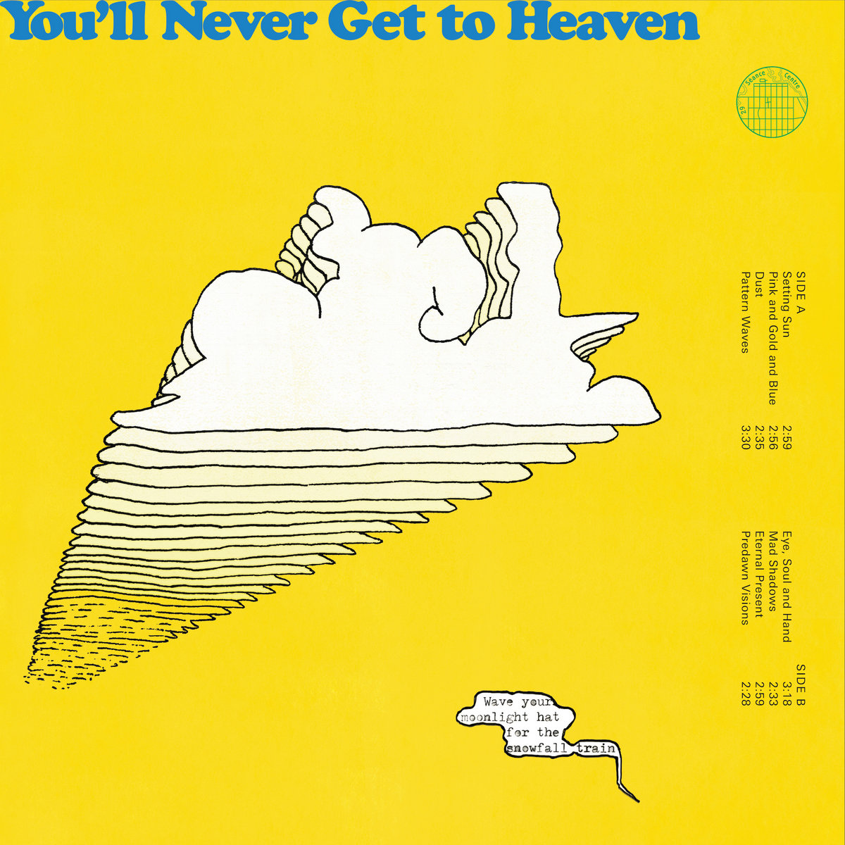 Eternal Present | You'll Never Get To Heaven