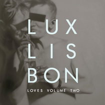 Lux Lisbon Loves - Volume Two cover art