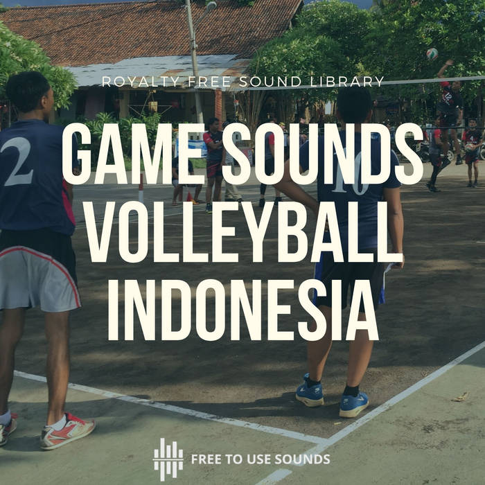 Volleyball Sounds Street Game Sound Effects Indonesia freetousesounds