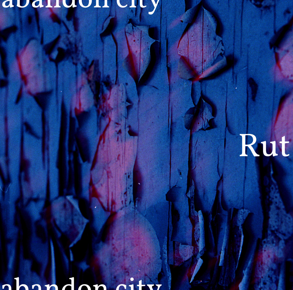 Abandon City - Rut