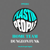 Home Team - Dungeon Funk - PPD264 cover art
