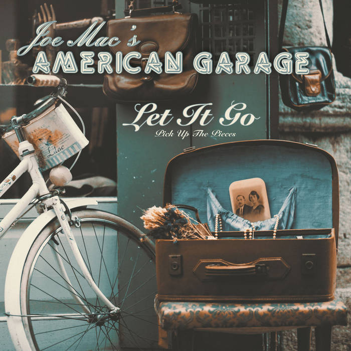 Let It Go Joe Macs American Garage - 