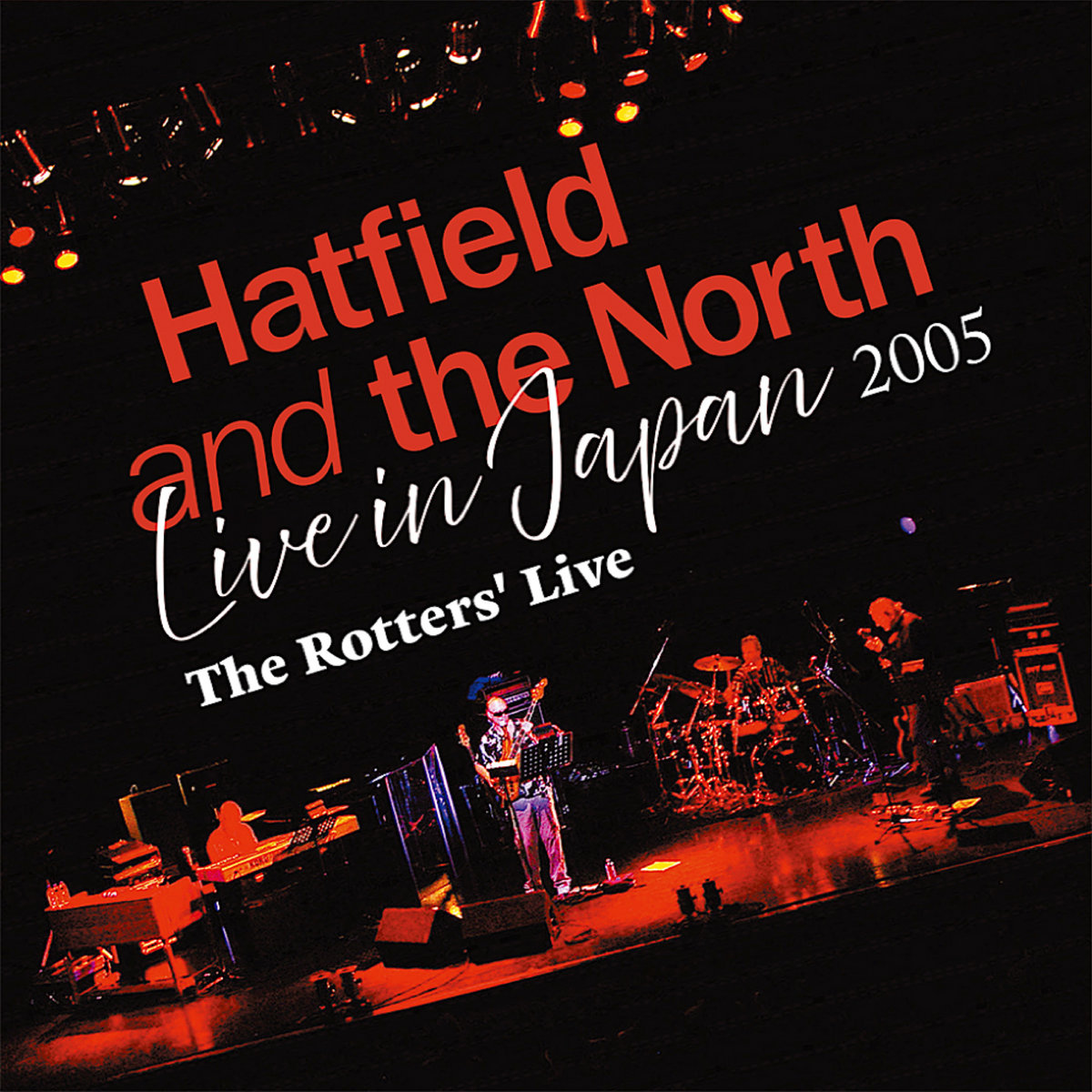 Live in Japan 2005 ~ The Rotters' Live (boxed set) | Hatfield and
