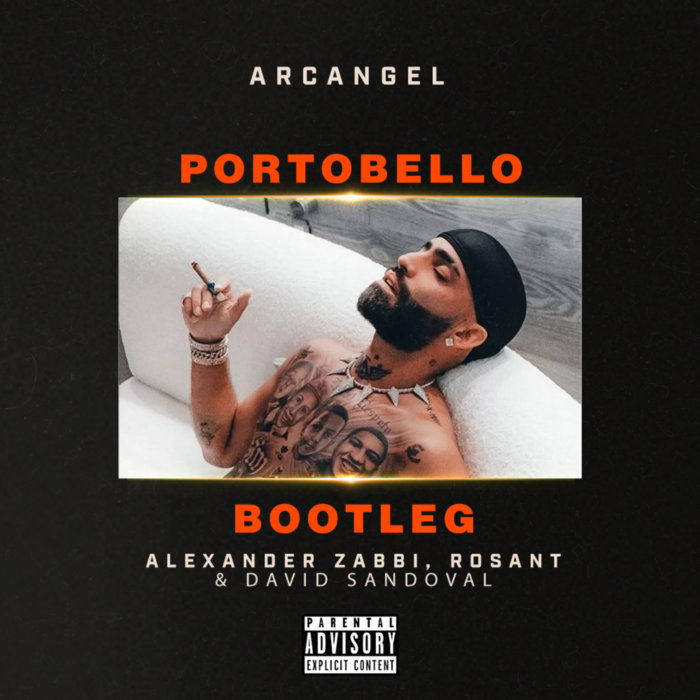 Arcangel Portobello (Rosant, David Sandoval & Alexander Zabbi Edit