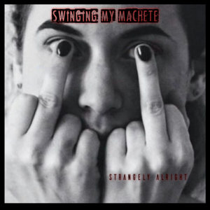 Swinging My Machete cover