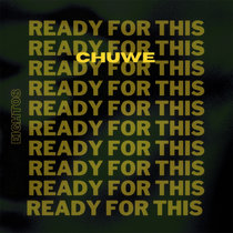 Chuwe - Ready For This (Extended) cover art