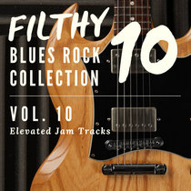 Elevated Jam Tracks — Filthy Blues Rock Collection, Vol. 10