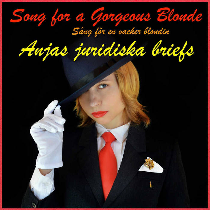 Song for a Gorgeous Blonde - Anjas juridiska briefs - Rollicking, complex and ultimately hard-rocking instrumental
