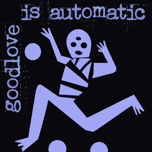 fleet.dreams — goodlove is automatic