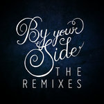 By Your Side Remixes