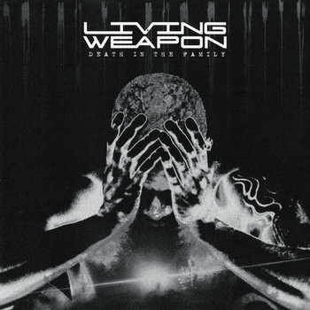 Living Weapon - Death In The Family