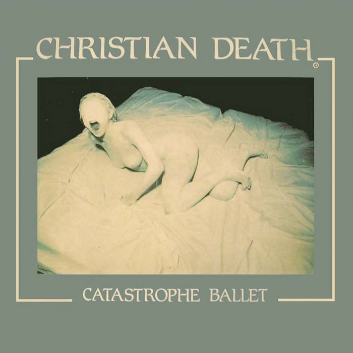 Christian Death Catastrophe Ballet 　LP Catastrophe Ballet | Christian Death