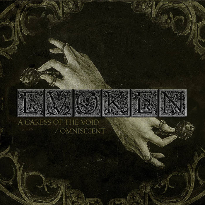 A Caress of the Void / Omniscient | Evoken | I HATE