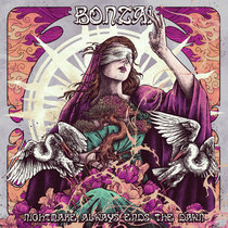 Bonzai — Nightmare Always Ends The Dawn