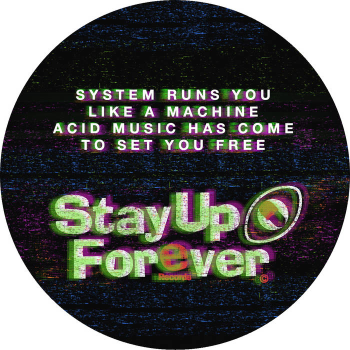 Acid Music Has come To Set You Free (SUF 107 AA1) | Chris Liberator & Darc  Marc | Stay Up Forever