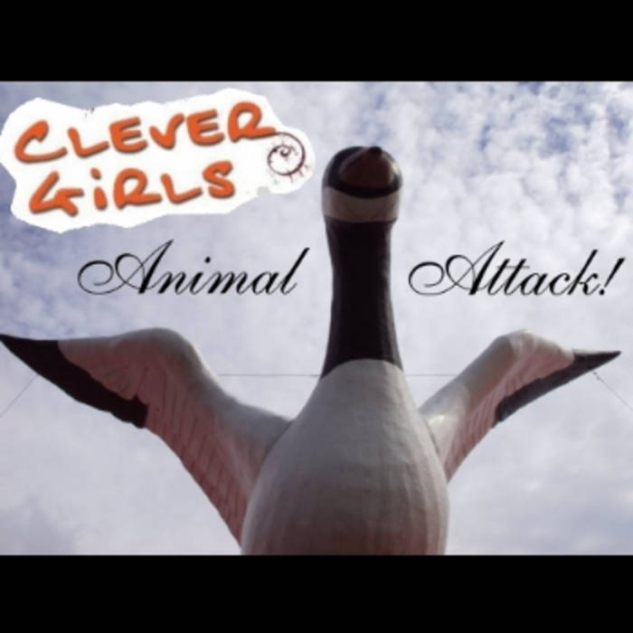 The Canada Goose Song Clever Girls