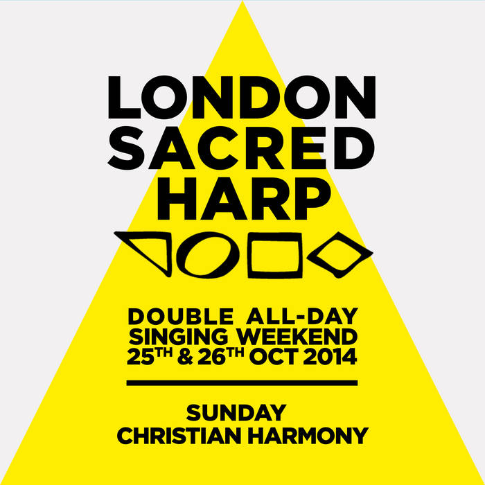 London Christian Harmony Singing, 26 Oct 2014 | London Sacred Harp