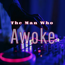 The Man Who Awoke (Beat) cover art