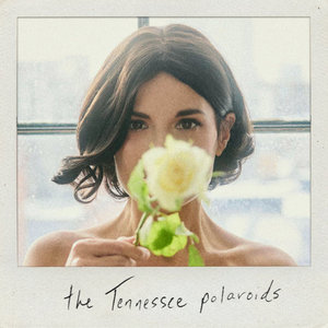 Whitney Rose — The Tennessee Polaroids