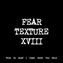 FEAR TEXTURE XVIII [TF00486] [FREE] cover art