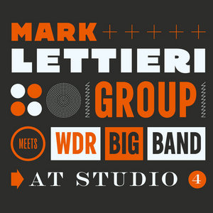 Mark Lettieri Group Meets WDR Big Band at Studio 4 cover