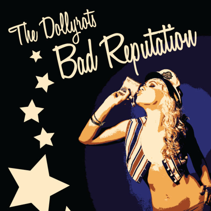 Bad Reputation Single The Dollyrots