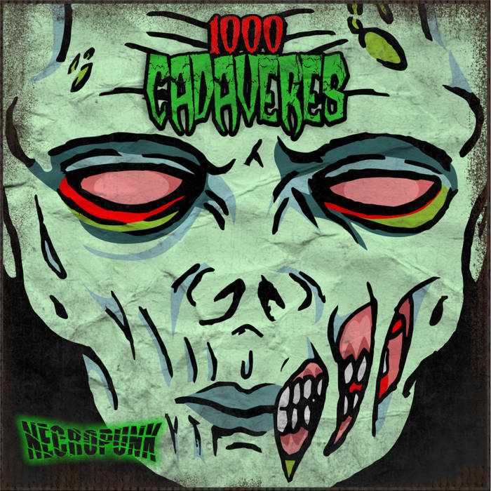 Necropunk | 1000 CADAVERES