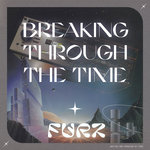 Breaking Through The Time EP