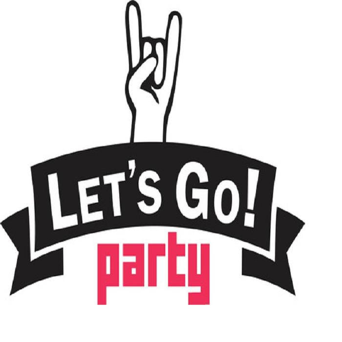 Let's go party let's go party new arrivals