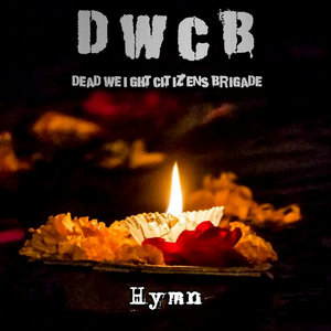 Dead Weight Citizens Brigade — Hymn