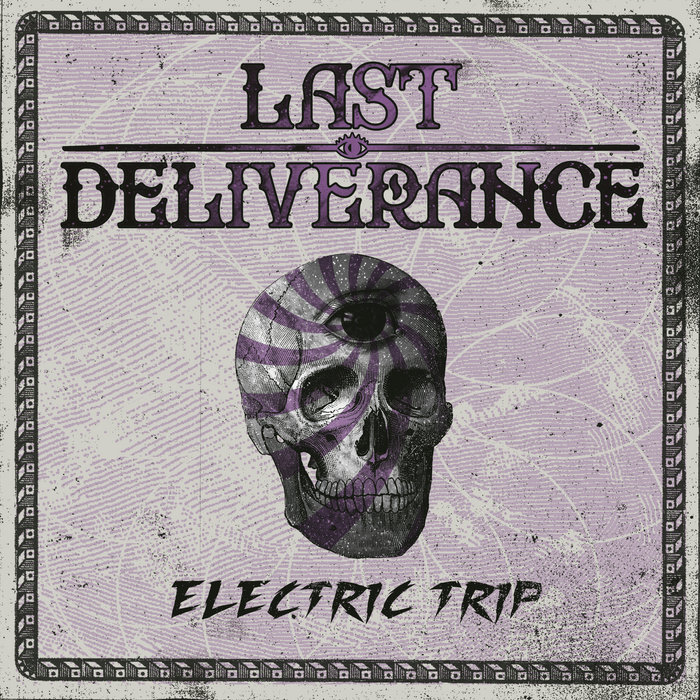 Electric trip Last Deliverance