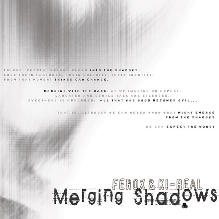 Never Merging Shadows Merging Shadows | Ferox & Ki-Real | Noisj