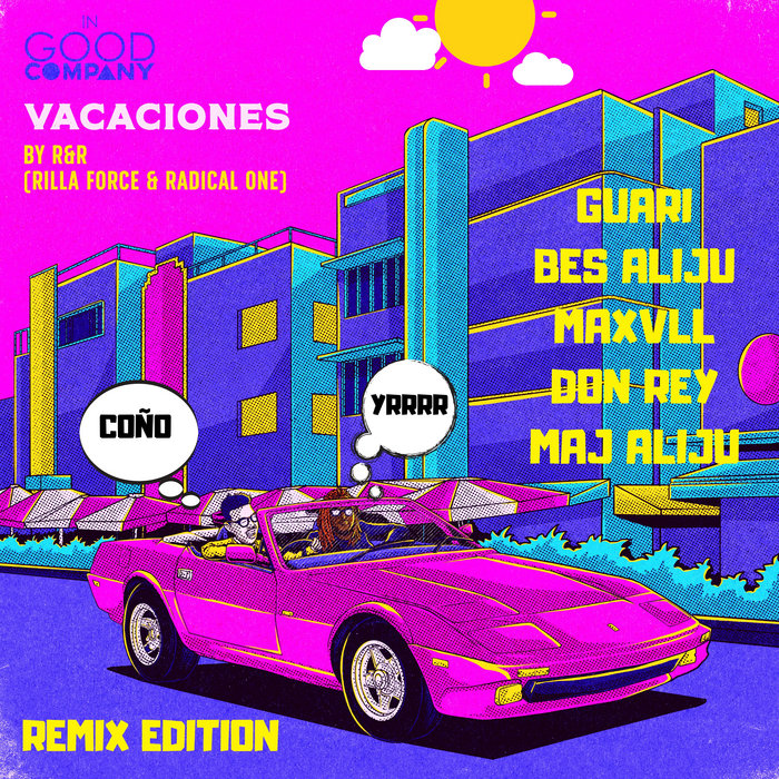 Radical One Radical One & Rilla Force Present: 🏝VACACIONES REMIX EDITION🏝 | Radical One