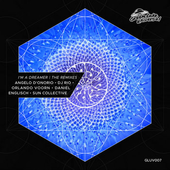I'm a Dreamer | The Remixes Amsterdelics