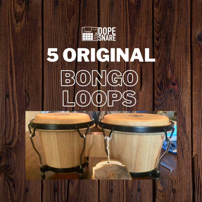5 Bongo Loops Dope Snare