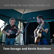 Live from the Jam Zone - Session # 2 - Tom Savage and Kevin Davidson cover art
