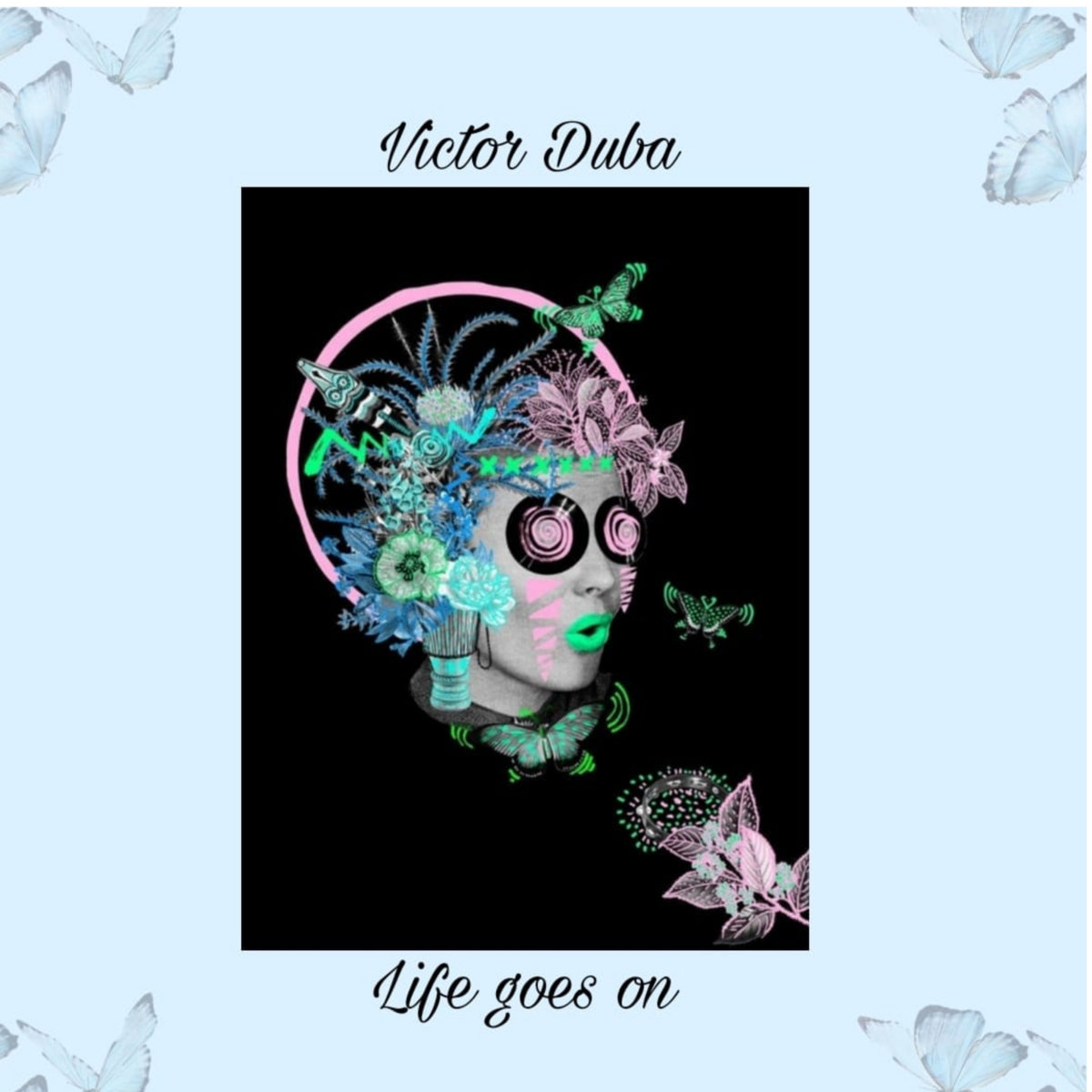 Life Goes On | Victor Duba